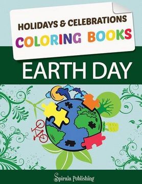 portada Earth Day Coloring Book: Earth Day Coloring Pages: Holidays & Celebrations Coloring Books (en Inglés)