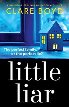 portada Little Liar: A Nail-Biting, Gripping Psychological Thriller (en Inglés)