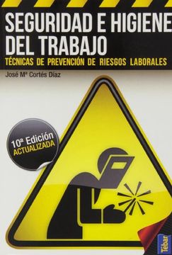 portada Seguridad e Higiene del Trabajo: Técnicas de Prevención de Riesgos Laborales (in Spanish)