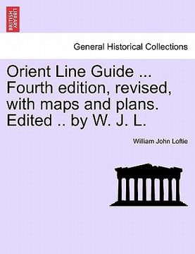 portada orient line guide ... fourth edition, revised, with maps and plans. edited .. by w. j. l. (en Inglés)