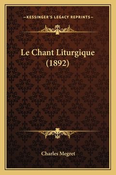 portada Le Chant Liturgique (1892) (in French)