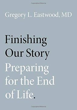 portada Finishing our Story: Preparing for the end of Life (en Inglés)