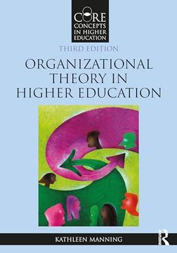 portada Organizational Theory in Higher Education (Core Concepts in Higher Education) (en Inglés)