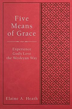 portada Five Means of Grace: Experience God'S Love the Wesleyan way 