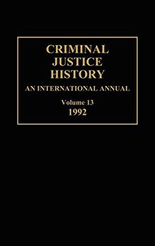 portada Criminal Justice History: An International Annual; Volume 13, 1992 