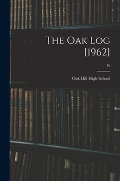 portada The Oak Log [1962]; 16 (in English)