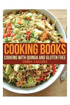 portada Cooking s: minus the wheat, perfect for gluten free and paleo diets, featuring quinoa