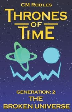 portada Thrones of Time: Generation 2: The Broken Universe