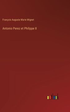 portada Antonio Perez et Philippe II (en Francés)