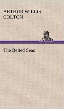 portada the belted seas (en Inglés)