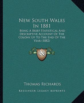portada new south wales in 1881: being a brief statistical and descriptive account of the colony up to the end of the year (1882) (in English)