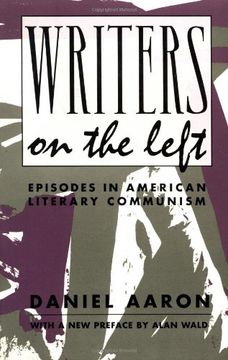 portada Writers on the Left: Episodes in American Literary Communism (Morningside Books) (en Inglés)