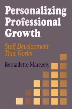 portada personalizing professional growth: staff development that works (en Inglés)