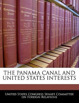 portada the panama canal and united states interests (en Inglés)