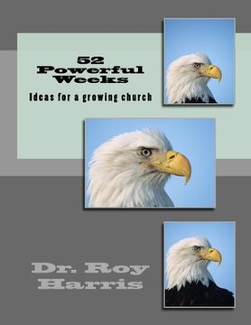 portada 52 Powerful Weeks: A solid year of ideas to make your church hum.