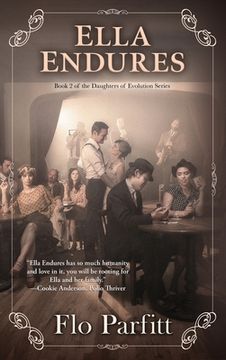 portada Ella Endures: Book 2 of the Daughters of Evolution Series (en Inglés)