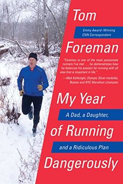 portada My Year of Running Dangerously: A Dad, a Daughter, and a Ridiculous Plan (in English)