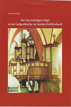 portada Die Arp-Schnitger-Orgel in der Ludgerikirche zu Norden (Ostfriesland) (en Alemán)