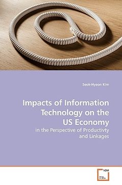 portada impacts of information technology on the us economy (en Inglés)
