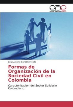 portada Formas de Organización de la Sociedad Civil en Colombia: Caracterización del Sector Solidario Colombiano (Spanish Edition)