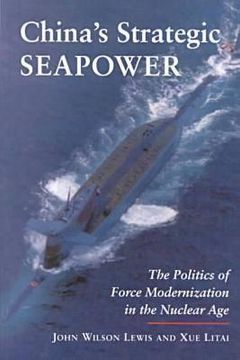 portada china's strategic seapower: the politics of force modernization in the nuclear age (en Inglés)