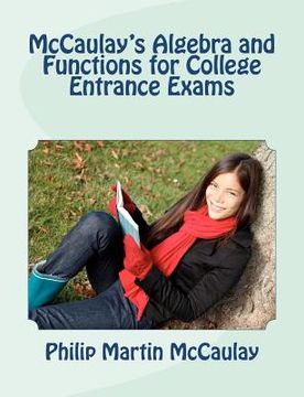 portada mccaulay's algebra and functions for college entrance exams (en Inglés)