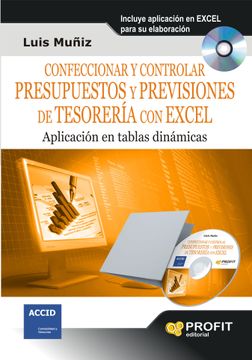 portada Confeccionar y Controlar Presupuestos y Previsiones de Tesoreria con Excel: Aplicacion en Tablas Dinamicas (Incluye Cd-Rom Aplicacion) (in Spanish)
