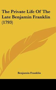 portada the private life of the late benjamin franklin (1793)