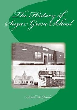 portada The History of Sugar Grove School (en Inglés)
