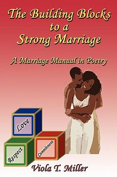 portada the building blocks to a strong marriage: a marriage manual in poetry