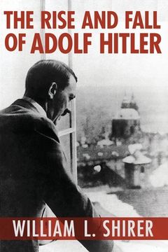 portada The Rise and Fall of Adolf Hitler (en Inglés)