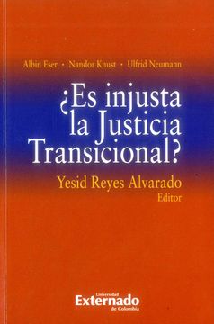 portada Es Injusta La Justicia Transicional (in Spanish)