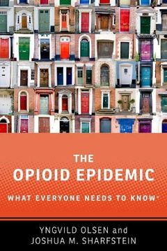 portada The Opioid Epidemic: What Everyone Needs to Know 