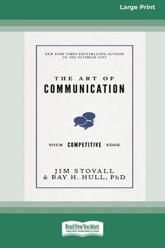 portada The art of Communication: Your Competitive Edge [Standard Large Print 16 pt Edition] (en Inglés)