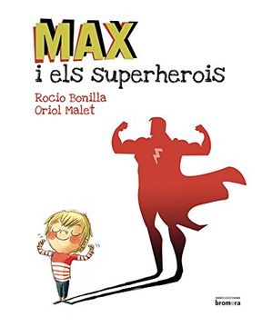 portada Max i els superherois (Àlbums il·lustrats)