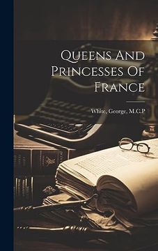 portada Queens and Princesses of France (en Inglés)