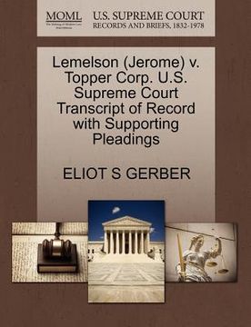 portada lemelson (jerome) v. topper corp. u.s. supreme court transcript of record with supporting pleadings (en Inglés)