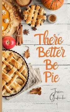portada There Better Be Pie (en Inglés)