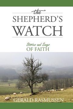 portada The Shepherd's Watch: Stories and Songs of Faith (en Inglés)