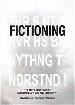 portada Fictioning: The Myth-Functions of Contemporary art and Philosophy (en Inglés)