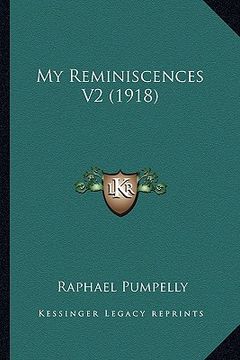 portada my reminiscences v2 (1918) (in English)