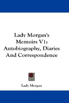 portada lady morgan's memoirs v1: autobiography, diaries and correspondence (in English)