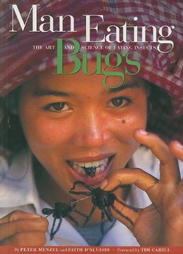 portada Man Eating Bugs: The art and Science of Eating Insects (in English)