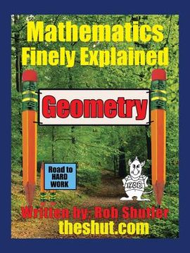 portada Geometry: Mathematics Finely Explained (en Inglés)