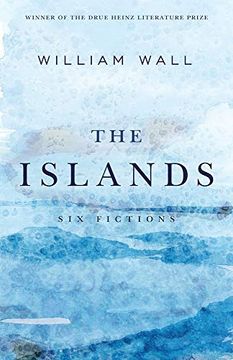 portada The Islands: Six Fictions (Drue Heinz Prize) (in English)