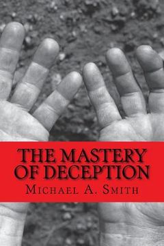 portada The Mastery of Deception (in English)