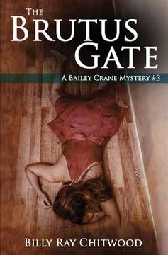 portada The Brutus Gate: A Bailey Crane Mystery (en Inglés)