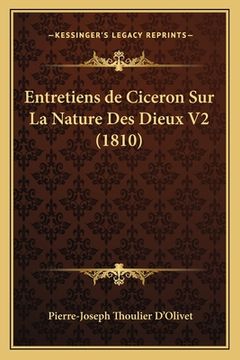 portada Entretiens de Ciceron Sur La Nature Des Dieux V2 (1810) (en Francés)