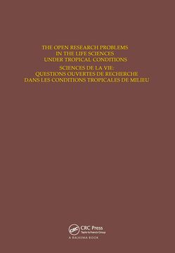 portada The Open Research Problems in the Life Sciences Under Tropical Conditions: Proceedings of an International Conference, Fort-De-France, 15-18 October 1