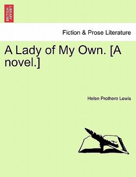 portada a lady of my own. [a novel.]